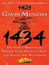 1434 (eBook): The Year a Magnificent Chinese Fleet Sailed to Italy and Ignited the Renaissance